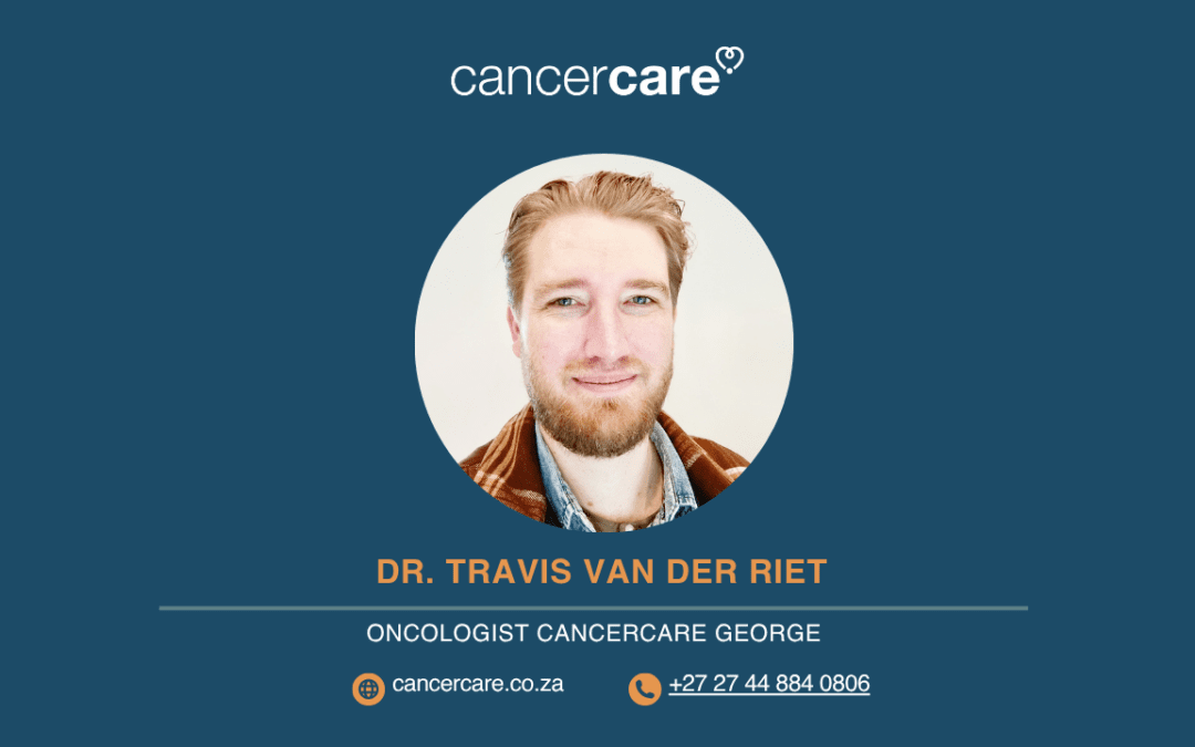 Welcoming Dr Travis van der Riet to Cancercare George